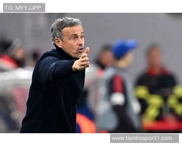 F鲁伊斯谈恩里克执教带来的积极变化期待提升头球和抢断能力